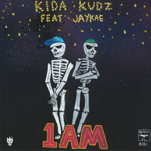 Kida Kudz - 1AM (feat. Jaykae)  Lyrics