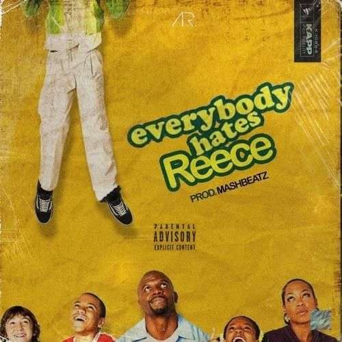 A-Reece - Everybody Hates Reece  Lyrics