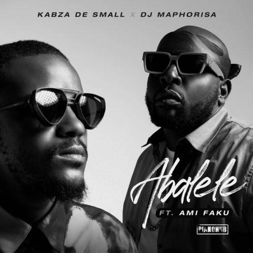 Kabza De Small - Abalele (feat. Ami Faku)  Lyrics