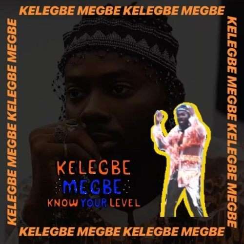 Adekunle Gold - Kelegbe Megbe  Lyrics