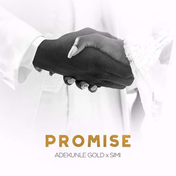 Adekunle Gold - Promise Ft. Simi Lyrics