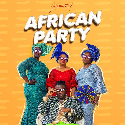 Stonebwoy - African Party  Lyrics