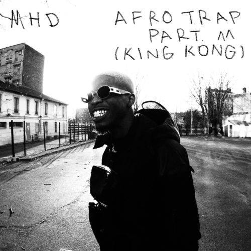 MHD - Afro Trap Part. 11 (King Kong)  Lyrics