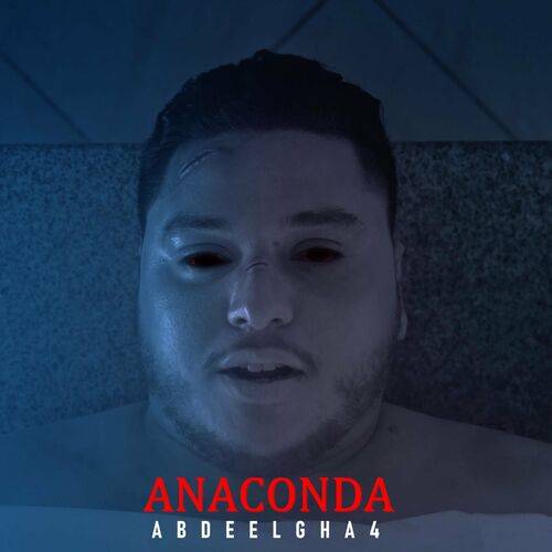 Abdeelgha4 - Anaconda  Lyrics