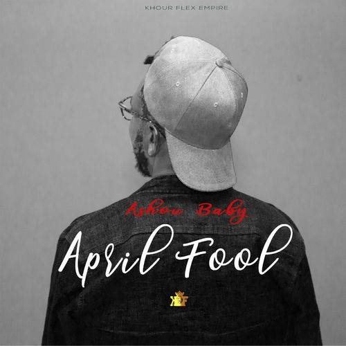 Ashou Baby - April Fool  Lyrics