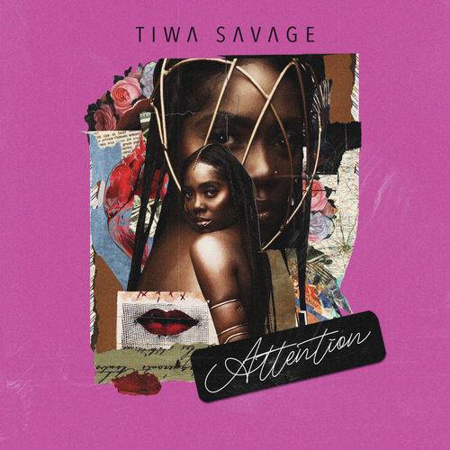Tiwa Savage - Attention  Lyrics