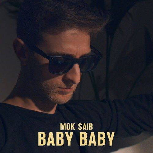Mok Saib - Baby Baby  Lyrics
