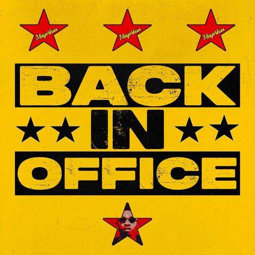 Mayorkun - Back In Office  Lyrics