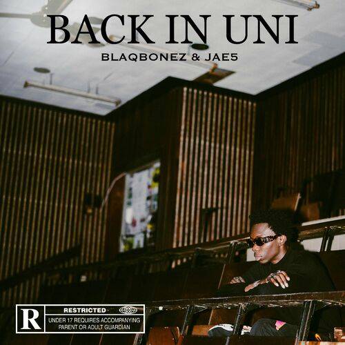Blaqbonez - BACK IN UNI  Lyrics