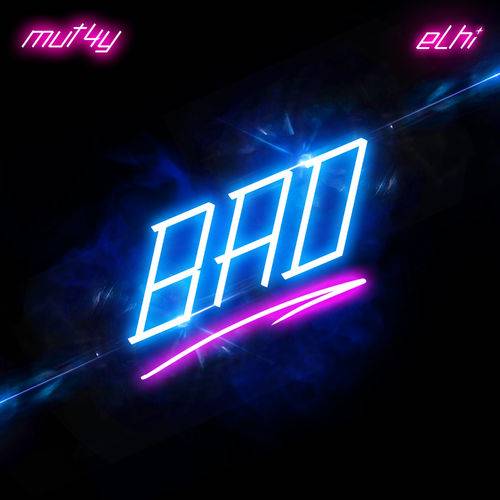 Mut4y - Bad  Lyrics