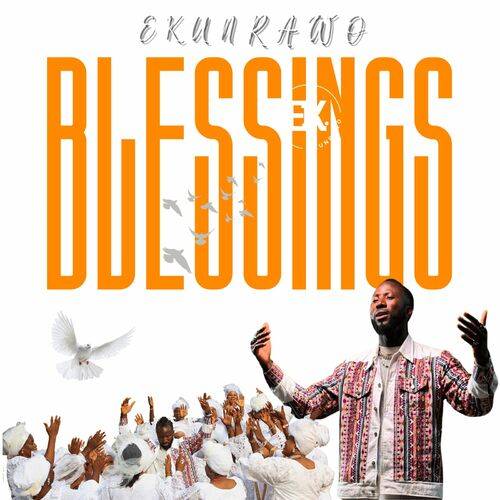 Ekunrawo - Blessings  Lyrics