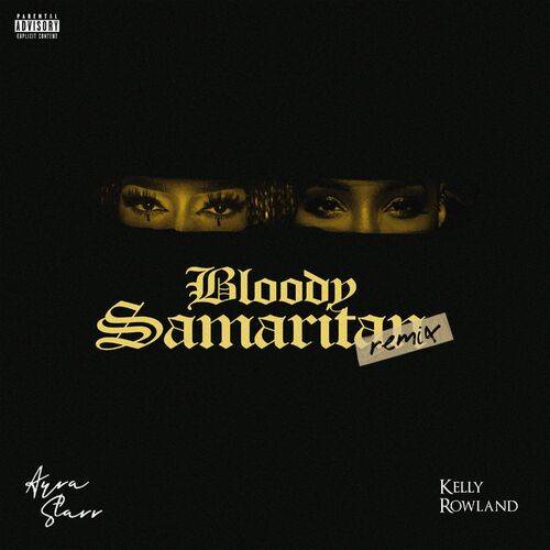 Ayra Starr - Bloody Samaritan (with Kelly Rowland) (Remix)  Lyrics