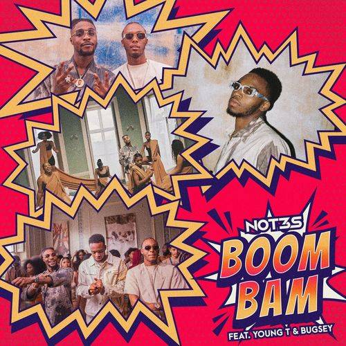 Not3s - Boom Bam (feat. Young T & Bugsey)  Lyrics