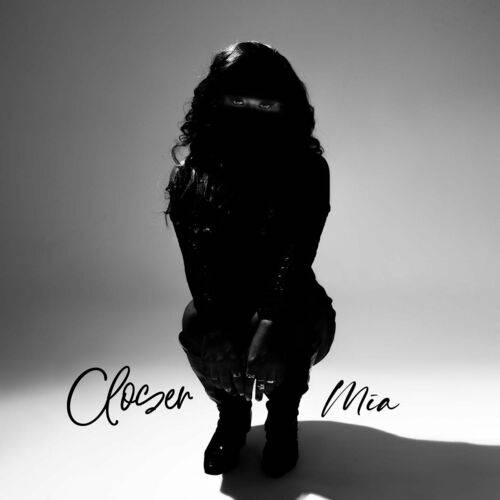 Mia - Closer  Lyrics