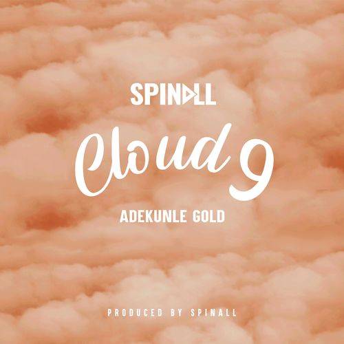 Spinall - CLOUD 9  Lyrics