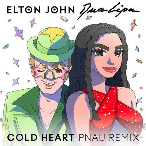 Elton John - Cold Heart (PNAU Remix)  Lyrics