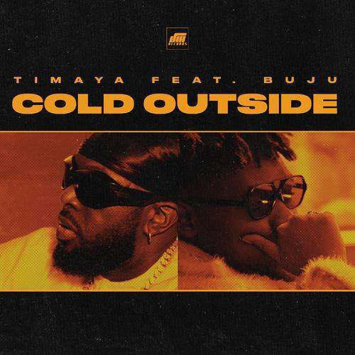 Timaya - Cold Outside  Lyrics