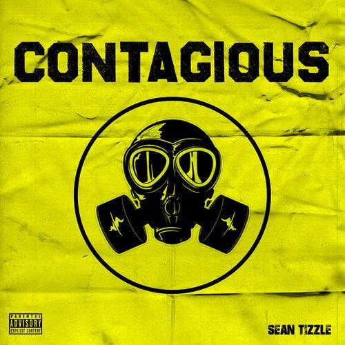 Sean Tizzle - Contagious  Lyrics