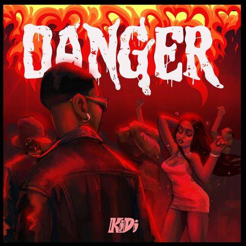 KiDi - Danger  Lyrics
