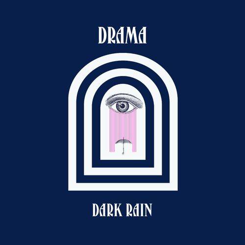 DRAMA - Dark Rain  Lyrics