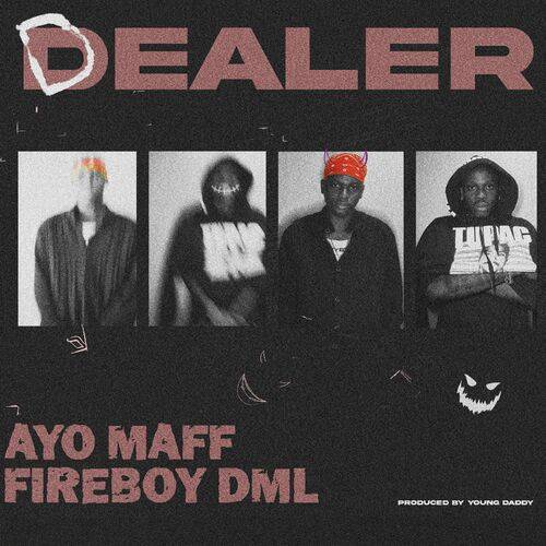 Ayo Maff - Dealer  Lyrics