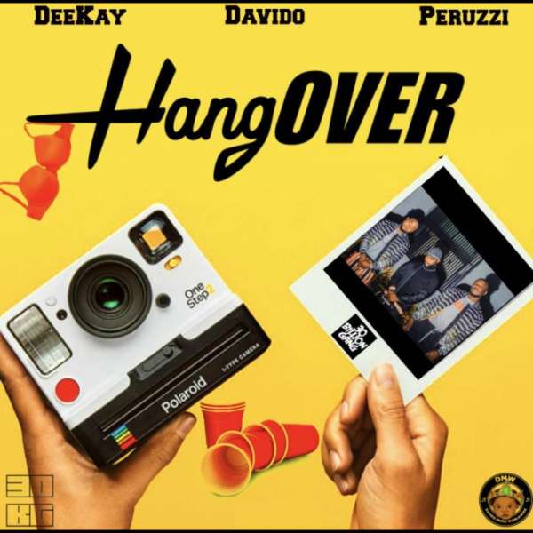 Deekay - Hangover Ft. Davido, Peruzzi Lyrics