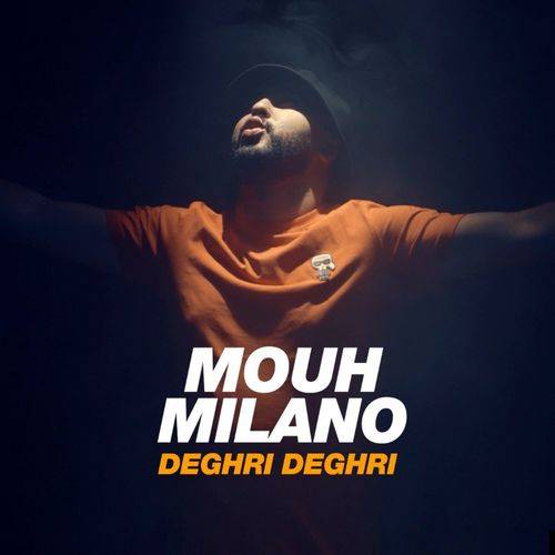 Mouh Milano - Deghri Deghri  Lyrics