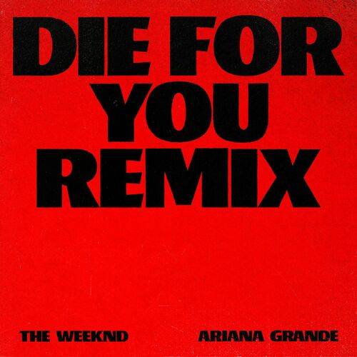 The Weeknd - Die For You (Remix)  Lyrics