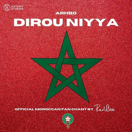 RedOne - Dirou Niyya (Official Moroccan Fan Chant)  Lyrics