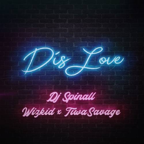 DJ Spinall - Dis Love  Lyrics