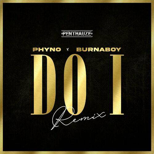 Phyno - Do I (Remix)  Lyrics