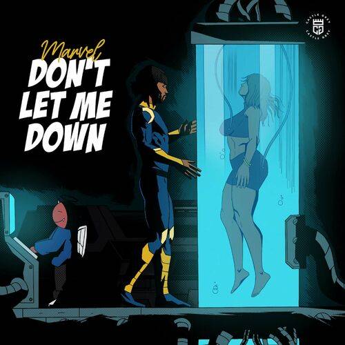 Marvel - Don't Let Me Down  Lyrics