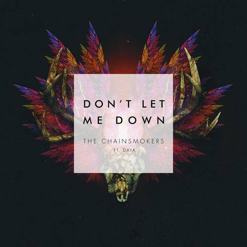 The Chainsmokers - Don't Let Me Down  Lyrics