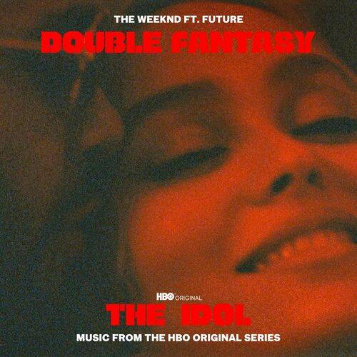 The Weeknd - Double Fantasy (Radio Edit)  Lyrics