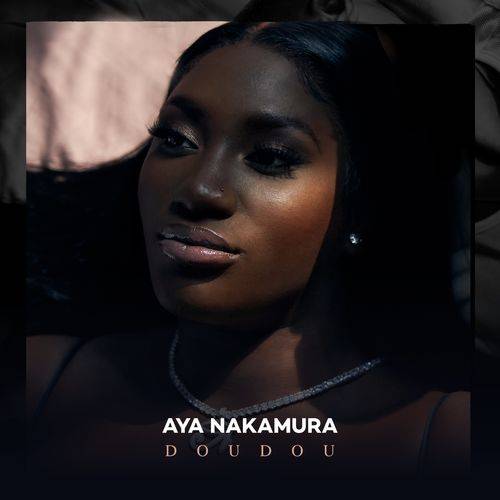 Aya Nakamura - Doudou  Lyrics