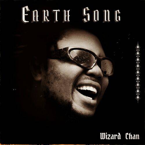 Wizard Chan - Earth Song  Lyrics