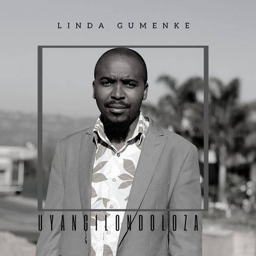 Linda Gumenke - Ekhaya  Lyrics
