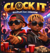 Ellipopi - Clock It Ft. Chiazom Lyrics
