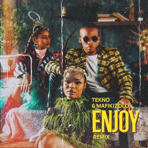 Tekno - Enjoy (Remix)  Lyrics