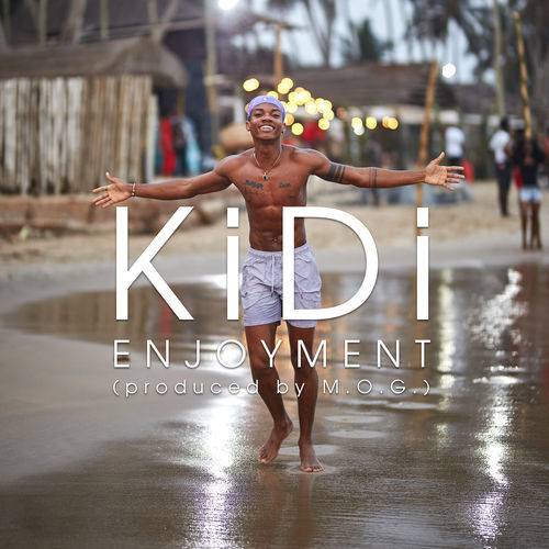 KiDi - Enjoyment  Lyrics