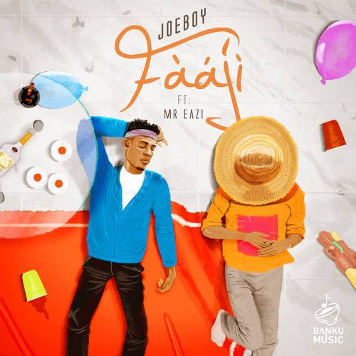 Joeboy - Fààjí  Lyrics