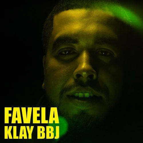 Klay BBj - Favela  Lyrics