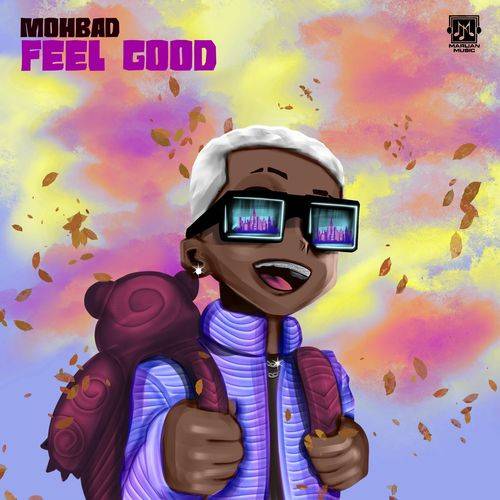 MohBad - Feel Good  Lyrics