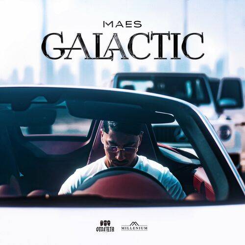 Maes - Galactic  Lyrics