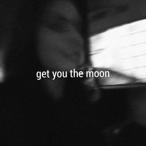 Kina - Get You The Moon  Lyrics