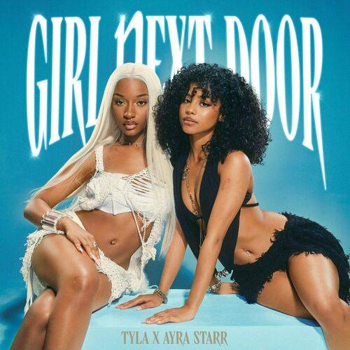 Tyla - Girl Next Door  Lyrics