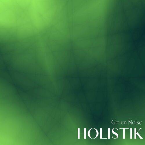 Holistik - Green Noise 436 Hz Bell  Lyrics