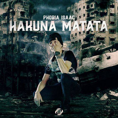 Phobia Isaac - Hakuna Matata  Lyrics