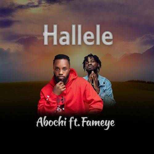 Abochi - Hallele (feat. Fameye)  Lyrics