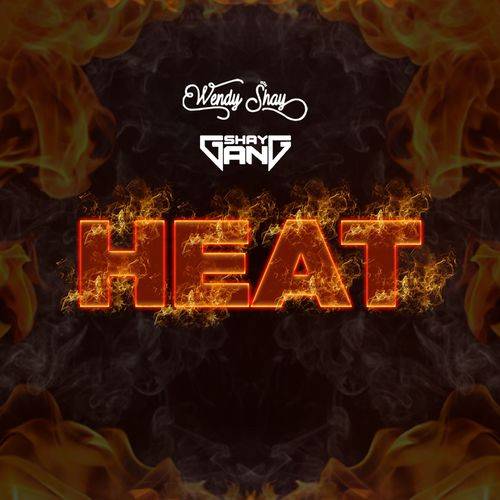 Wendy Shay - Heat  Lyrics